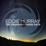 Eddie Murray - The Dawning (Extended Mix)