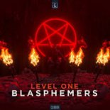 Level One - Blasphemers (Original Mix)
