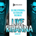 Mario Joy - Like Rihanna (DJ Nejtrino & DJ Baur Radio Mix)