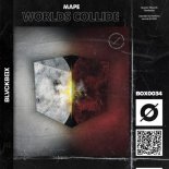 MAPE - Worlds Collide (Original Mix)