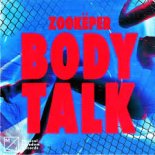 Zookëper - Body Talk (Extended Mix)