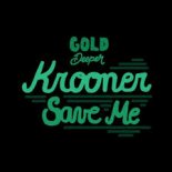 Krooner - Save Me