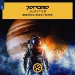 Jerome - Jupiter (Brennan Heart Edit Remix)