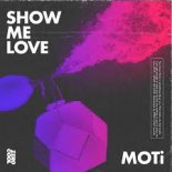 MOTi - Show Me Love (Extended Mix)