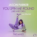Jason Parker feat. MarZel - You Spin Me Round (Like A Record) (Extended Mix)