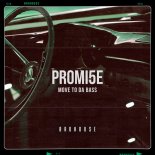 Promi5e - Move to da Bass