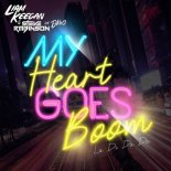 Liam Keegan X Steve Robinson - My Heart goes Boom (Extended Mix)