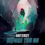 Antergy - Before You Go (Extended Mix)