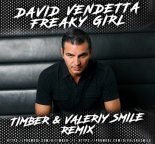David Vendetta - Freaky Girl (Timber & Valeriy Smile Remix)