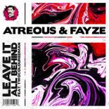 ATREOUS & Fayze feat. twocolouredman - Leave It All Behind (Extended Mix)
