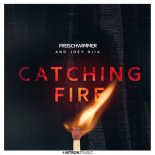 FREISCHWIMMER & JOEY DJIA - Catching Fire (Original Mix)