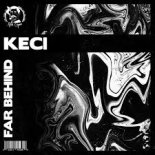 KECI - Far Behind (Radio Edit)