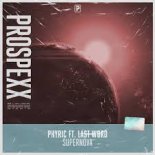 Phyric ft. Last Word - Supernova (Radio Edit)