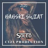 Soleo & Cyja Production - Babski Świat (Cover Ich Troje)