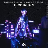 DJ Kuba & Neitan X Adam De Great - Temptation (Extended-Mix)