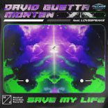 David Guetta & MORTEN feat. Lovespeake - Save My Life (Radio Edit)