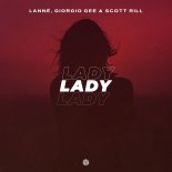 LANNÉ, Giorgio Gee & Scott Rill - Lady (Extended Mix)
