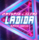 CRISPIE x ILIRA - Ladida (RafCio Bootleg)