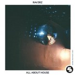 RAV3RZ - All About House (Original Club Mix)