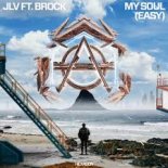 JLV Feat. Brock - My Soul (Easy) (Extended Mix)