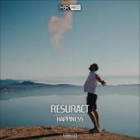 Resuract - Happiness (Edit)