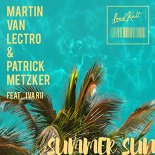 Martin Van Lectro, Patrick Metzker feat Iva Rii - Summer Sun  (Original Mix)