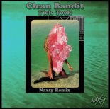 Clean Bandit - Tick Tock (Naxsy Funk Remix) Extended Edit