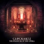 Clockartz - The Phantom of the Opera (Edit)