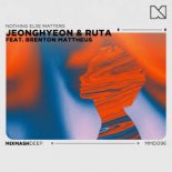 JEONGHYEON & Ruta feat. Brenton Mattheus - Nothing Else Matters (Radio Edit)