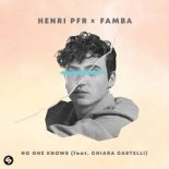 Henri PFR x Famba Feat. Chiara Castelli - No One Knows (Extended Mix)