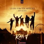 Ran-D - Living For The Moment [2020 Extended Remix]