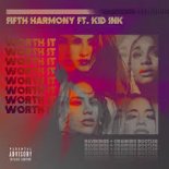 Fifth Harmony Feat. Kid Ink - Worth It (Ravekings & Crankids Bootleg)