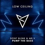 Mr. V, Dont Blink - Pump The Bass (Original Mix)