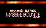 Mr.Viehó! & DJ PIEC - MASSIVE BOUNCE (SeT MiX)