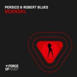 Robert Blues, Persico - Scandal (Club Mix)