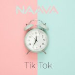 Naava - Tik Tok (Extended Version)