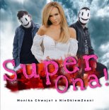Monika Chwajoł x NieOkiemZnani - Super Ona 2020