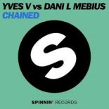 Yves V vs. Dani L Mebius - Chained (Original Mix) (2012)