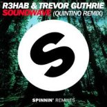 R3hab & Trevor Guthrie - Soundwave (Quintino Remix) (2014)