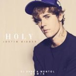 Justin Bieber - Holy (Dj Dark & Mentol Remix)