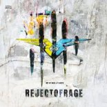 Act of Rage & Rejecta - REJECTOFRAGE (Edit)