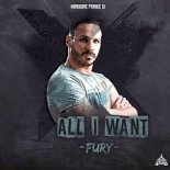 Fury - All I Want (Edit)  (Frenchcore)