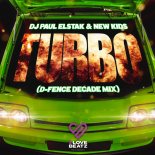 DJ Paul Elstak & New Kids - Turbo (D-Fence Decade Mix)