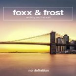 FOXX & FROST - No Prejudice (Extended Mix)