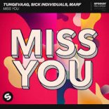 Tungevaag, SICK INDIVIDUALS, MARF - Miss You (Extended Mix)