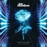 ilan Bluestone feat. Gid Sedgwick - Paid For Love (Extended Mix)