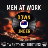Men At Work - Down Under (Twenty4HZ Bootleg)