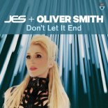 JES & Oliver Smith - Don\'t Let It End