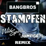 Bangbros - Stampfen (Wild Specs & Jumpgeil Remix Extended)