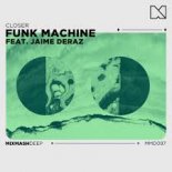 Funk Machine feat. Jaime Deraz - Closer (Radio Edit)
